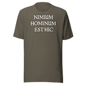 Nimium hominum est hic (Dark) T-Shirt- Dirty Font t shirt army front