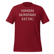 Nimium hominum est hic (Dark) T-Shirt- Dirty Font t shirt cardinal front