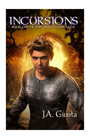 Incursions: Book One of the Simulations Saga by J.A. Giunta book cover